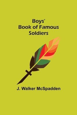 bokomslag Boys' Book of Famous Soldiers