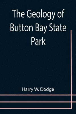 bokomslag Geology of Button Bay State Park