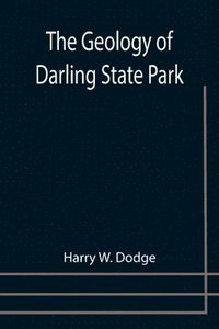 bokomslag The Geology of Darling State Park