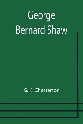 bokomslag George Bernard Shaw