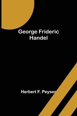 bokomslag George Frideric Handel