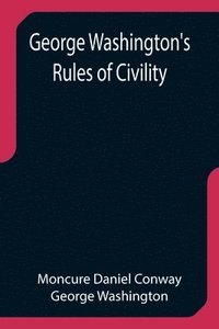 bokomslag George Washington's Rules of Civility