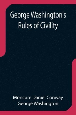 bokomslag George Washington's Rules of Civility