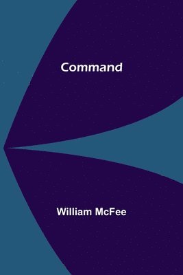 William McFee - Command, Häftad