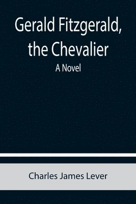 Gerald Fitzgerald, the Chevalier 1