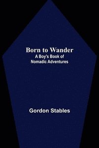 bokomslag Born to Wander