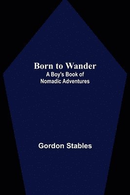 bokomslag Born to Wander