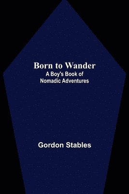 Born to Wander 1
