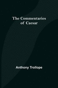 bokomslag Commentaries of Caesar