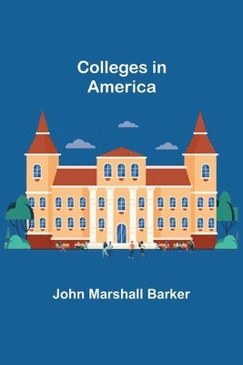 bokomslag Colleges in America