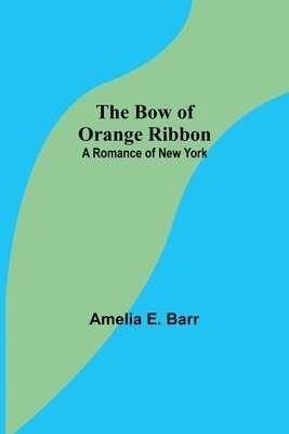 bokomslag Bow of Orange Ribbon