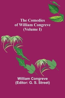 bokomslag The Comedies of William Congreve (Volume I)