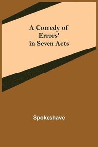 bokomslag Comedy of Errors' in Seven Acts