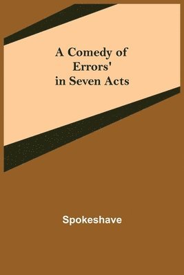 bokomslag Comedy of Errors' in Seven Acts