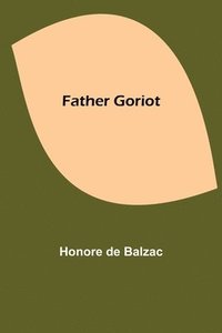 bokomslag Father Goriot