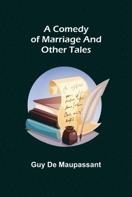 A Comedy of Marriage and Other Tales 1