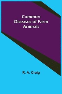 bokomslag Common Diseases of Farm Animals