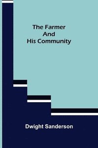 bokomslag The Farmer and His Community