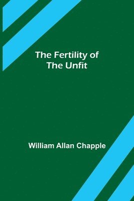 bokomslag Fertility of the Unfit