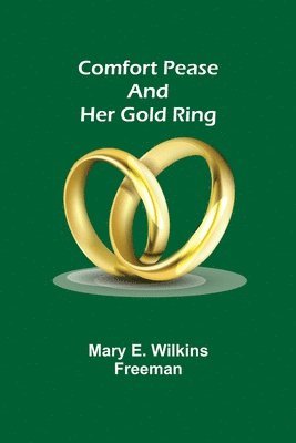 bokomslag Comfort Pease and her Gold Ring