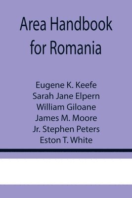 bokomslag Area Handbook for Romania