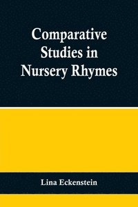 bokomslag Comparative Studies in Nursery Rhymes