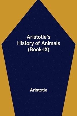 bokomslag Aristotle's History of Animals (Book-IX)