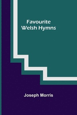 Favourite Welsh Hymns 1