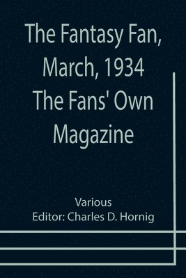 bokomslag Fantasy Fan, March, 1934 The Fans' Own Magazine