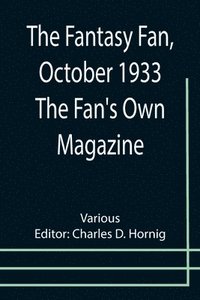 bokomslag Fantasy Fan, October 1933 The Fan's Own Magazine