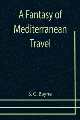 Fantasy of Mediterranean Travel 1