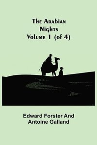 bokomslag The Arabian Nights, Volume 1 (of 4)