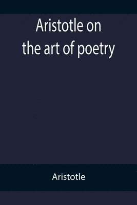 bokomslag Aristotle on the art of poetry