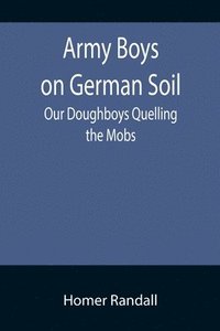 bokomslag Army Boys on German Soil