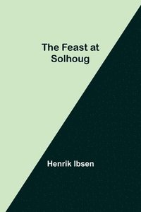 bokomslag The Feast at Solhoug