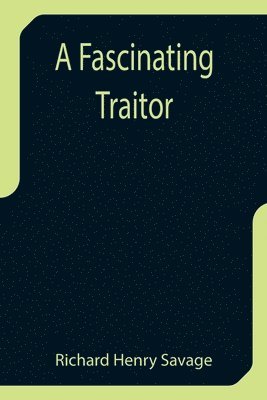 A Fascinating Traitor 1