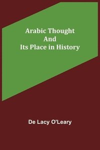 bokomslag Arabic Thought and Its Place in History