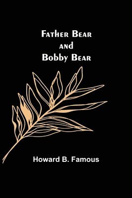 Father Bear and Bobby Bear 1