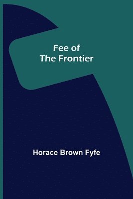 bokomslag Fee of the Frontier