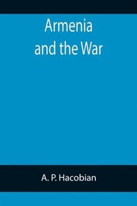 bokomslag Armenia and the War