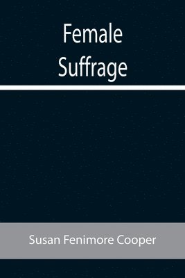 Female Suffrage