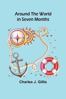 Around the World in Seven Months 1