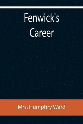 bokomslag Fenwick's Career