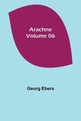 bokomslag Arachne - Volume 06