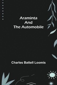 bokomslag Araminta and the Automobile