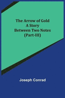 The Arrow of Gold 1