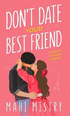 bokomslag Don't Date Your Best Friend