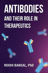 bokomslag Antibodies and their role in therapeutics