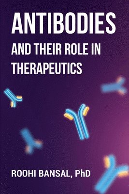 Antibodies and their role in therapeutics 1