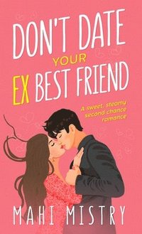 bokomslag Don't Date Your Ex Best Friend